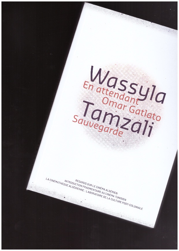 TAMZALI, Wassyla - En attendant Omar Gatlato - Sauvegarde
